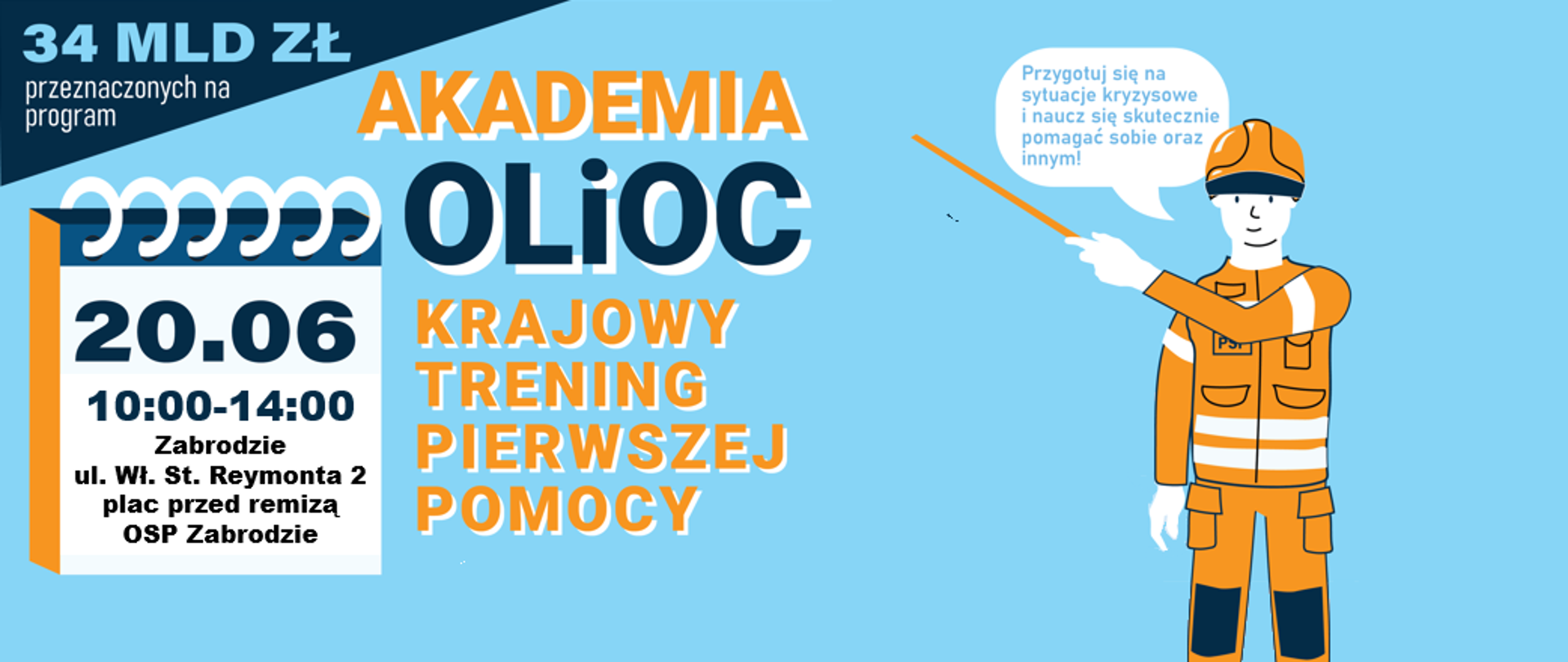 Akademia OLiOC Krajowy Trening Pierwszej Pomocy. 20.06 godz. 10:00-14:00 Zabrodzie ul. Wł. St. Reymonta 2
