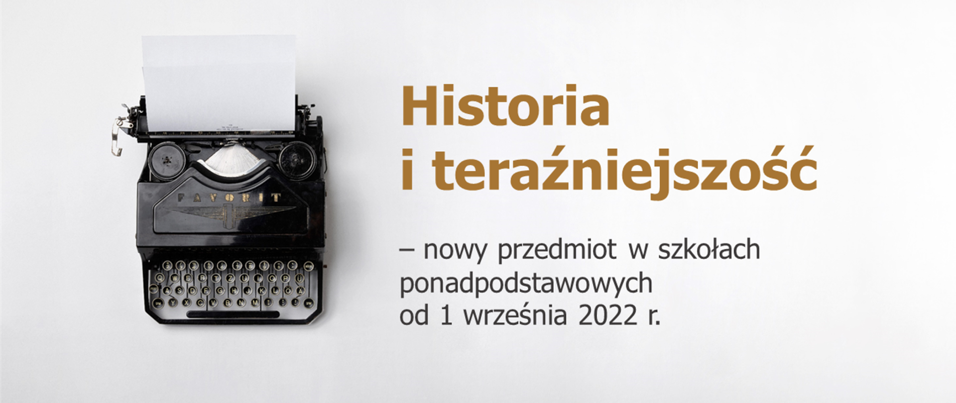 Nowy przedmiot: historia i teraźniejszość