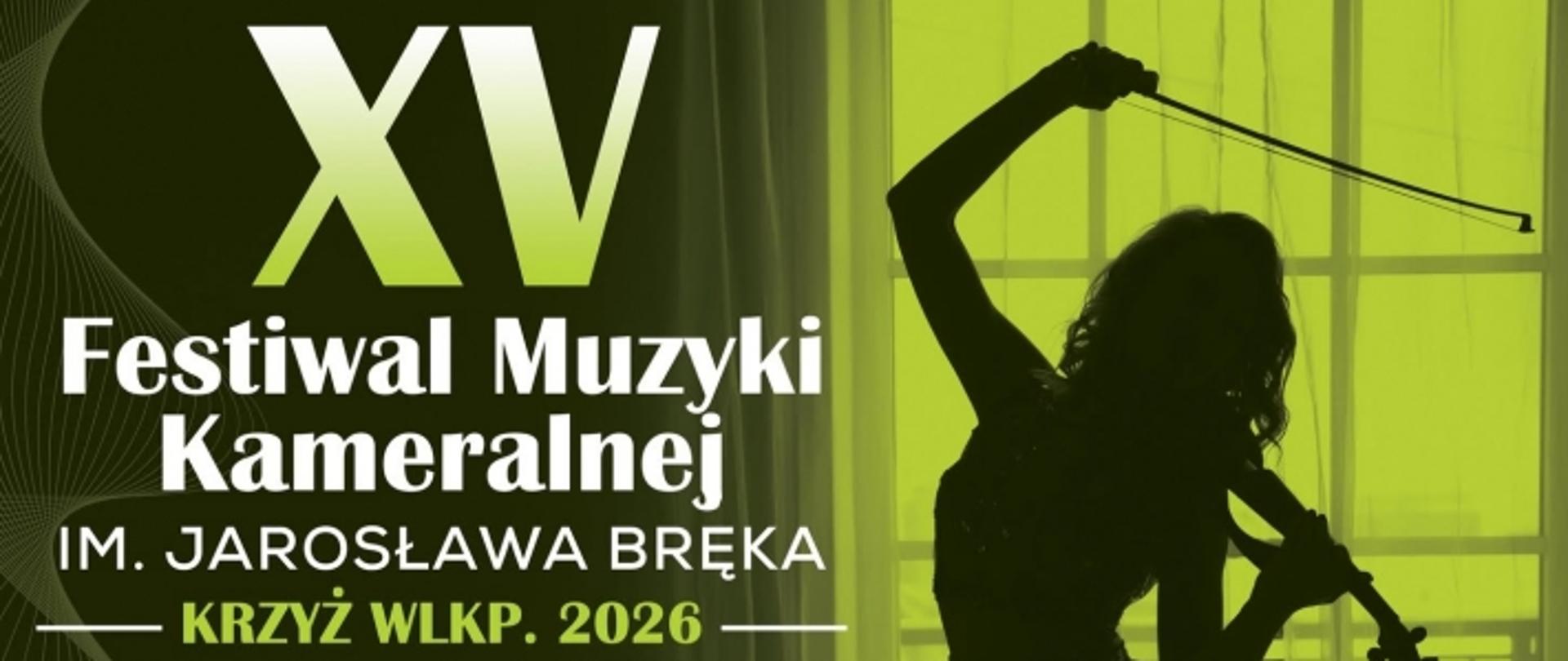 Festiwal Muzyki Kameralnej im. Jarosława Bręka