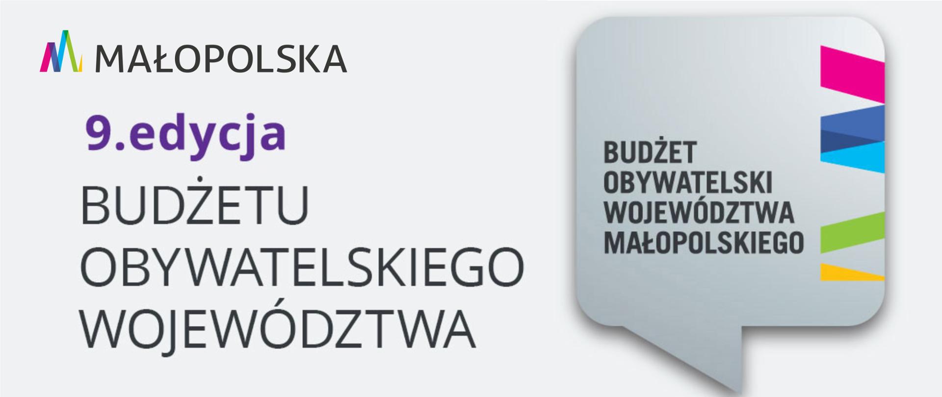 Plakat informacyjny o w 9. edycji Budżetu Obywatelskiego Województwa Małopolskiego. Tonacja szara z czarnymi napisami.