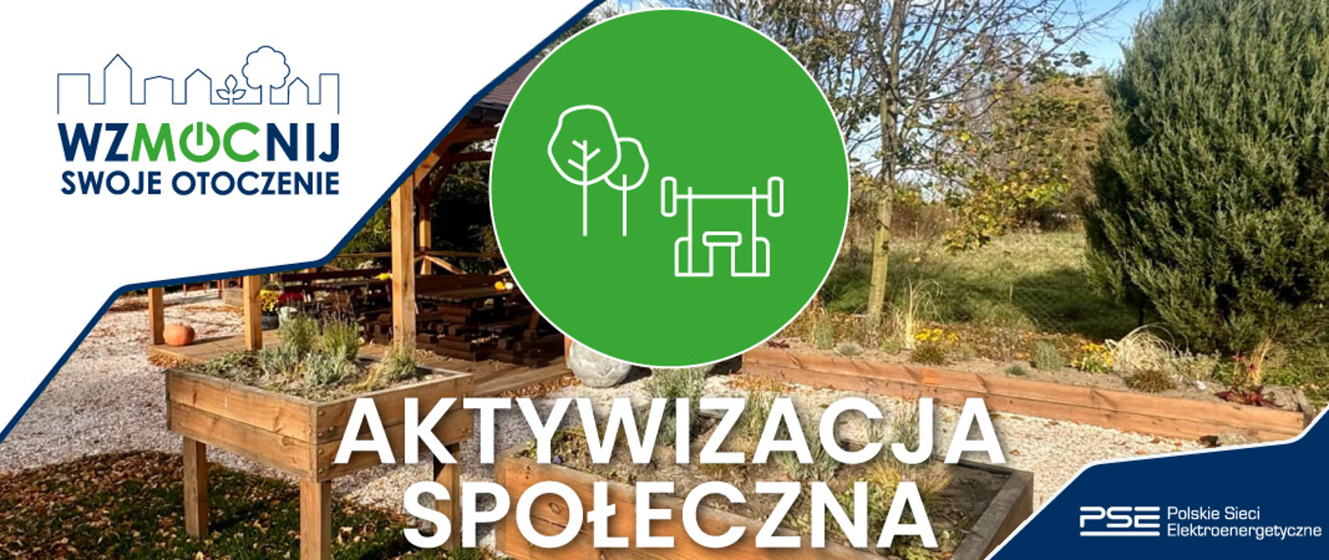 Wzmocnij Swoje Otoczenie Aktywizacja społeczna PSE Polskie Sieci Elektroenergetyczne