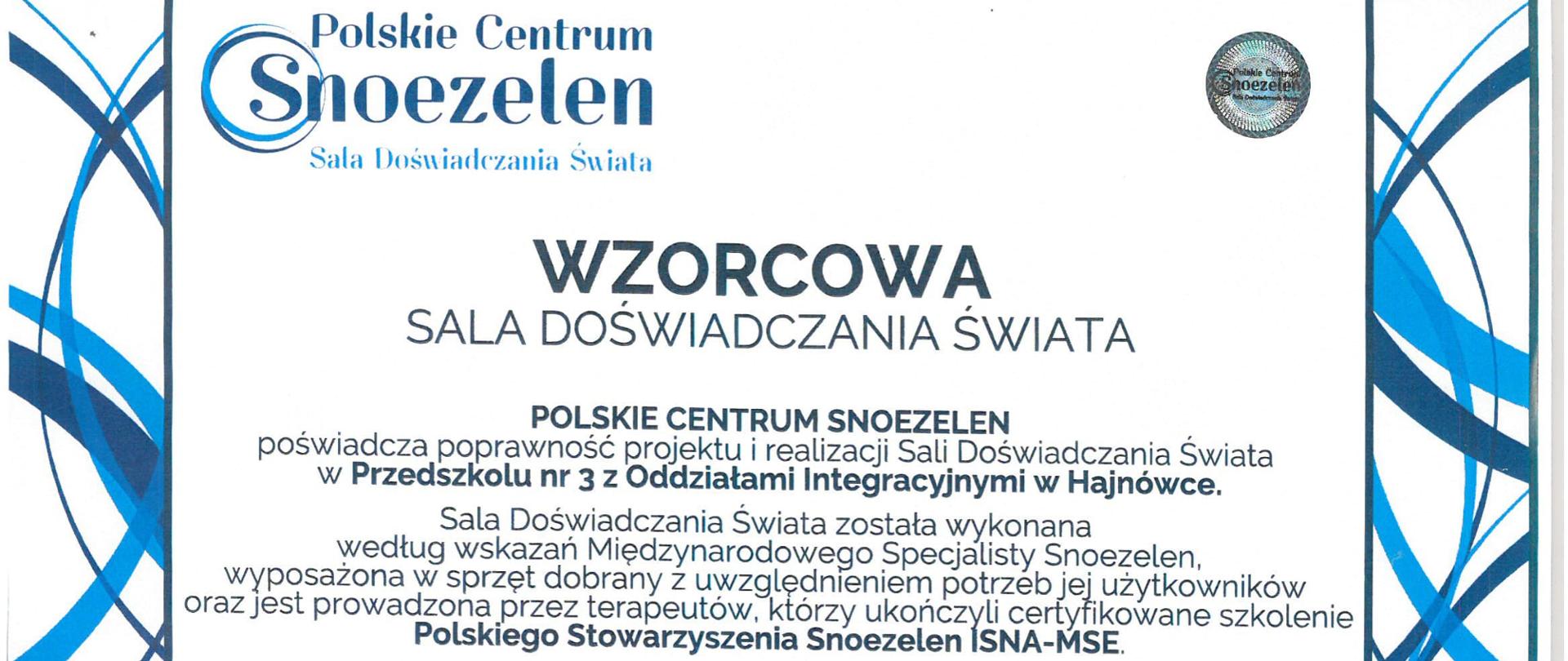 Certyfikat nadany przedszkolu przez Polskie Centrum Snoezelen "Wzorcowa Sala Doświadczania Świata"