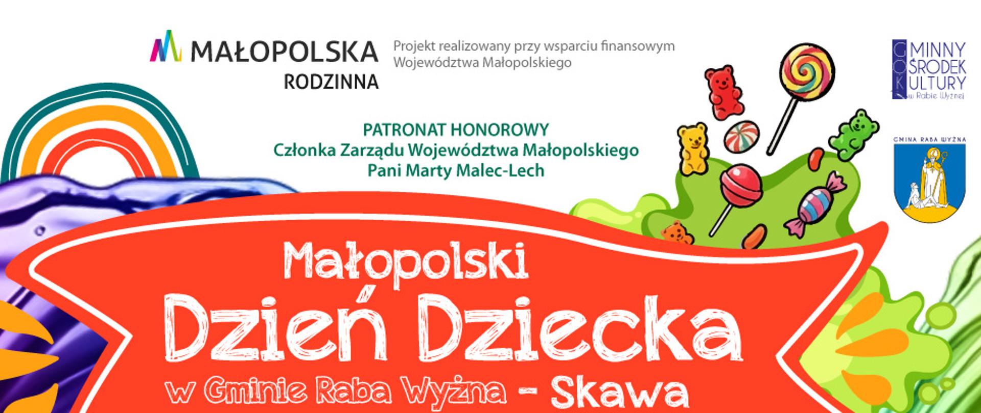 Kolorowy plakat wydarzenia „Małopolski Dzień Dziecka w Gminie Raba Wyżna – Skawa”, które odbędzie się 14 czerwca o godz. 15:00 na kompleksie sportowym przy ZSP w Skawie. W programie m.in. pokazy, spektakl familijny, animacje, „Bitwa Kolorów” oraz koncert Julii Skupień. Plakat utrzymany jest w żywej, wielobarwnej stylistyce z motywami farb, tęczy i słodyczy. W górnej części znajdują się logotypy organizatorów i patronów, a po bokach logotypy partnerów wydarzenia.