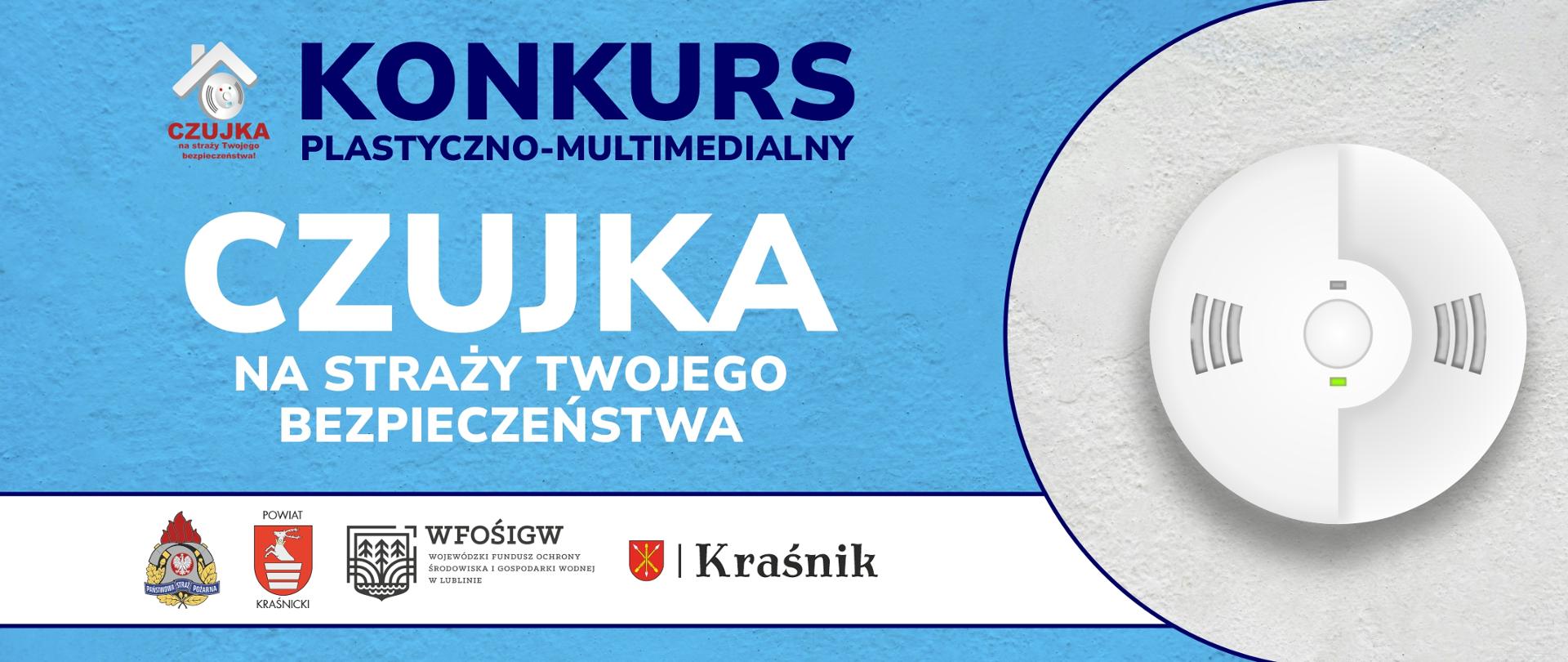 Grafikę można podzielić na dwie części. Pierwsza część od lewej strony: na niebieskim tle przypominającym ścianę znajdują się napisy, od góry logo konkursu oraz granatowy napis "Konkurs plastyczno-multimedialny", niżej biały napis "Czujka na straży twojego bezpieczeństwa", pod spodem na białym pasku znajdują się loga i herby, od lewej logo Paśtwowej Straży Pożarnej, herb Powiatu Kraśnickiego, logo Wojewódzkiego Funduszu Ochrony Środowiska i Gospodarki Wodnej oraz herb Miasta Kraśnik. Duga część grafiki po prawej stronie: na białym tle przypominającym ścianę znajduje się ilustracja okrągłego czujnika dymu i czadu.