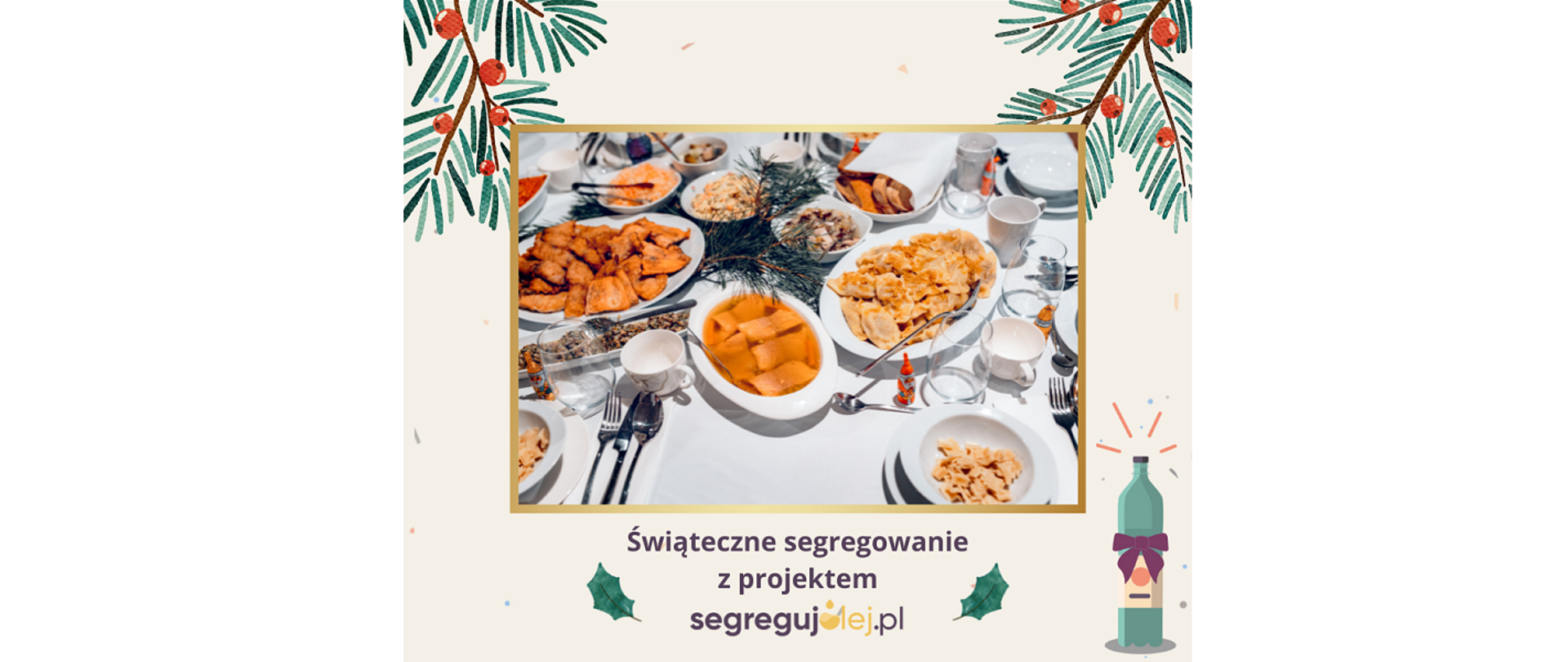 Kartka ze świątecznymi życzeniami. Świąteczne segregowanie z projektem segregujolej.pl. Na ilustracji stół ze świątecznymi potrawami