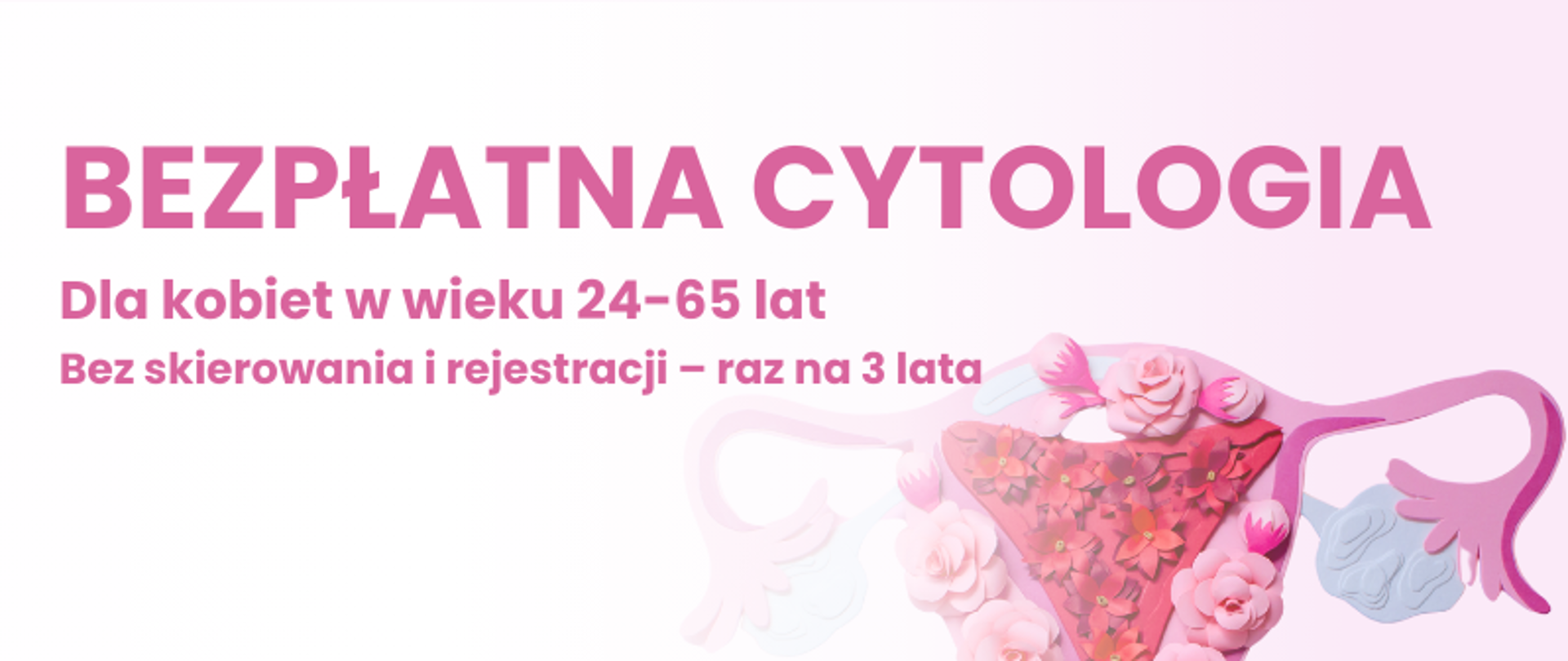 Plakat informujący o bezpłatnej cytologi dla kobiet w wieku 24-65 lat, bez skierowania i rejestracji, raz na 3 lata, w Podhalańskim Szpitalu Specjalistycznym im. Jana Pawła II w Nowym Targu.