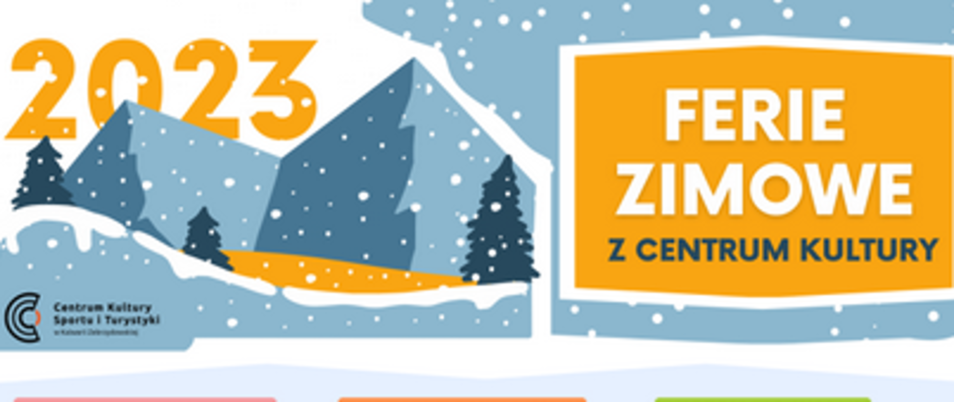 Plakat - Ferie Zimowe z Centrum Kultury