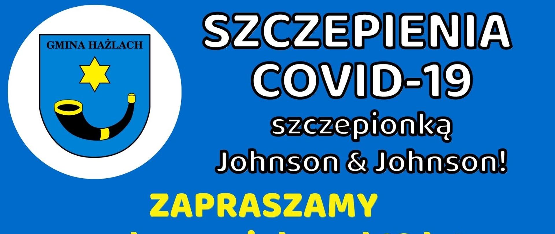 Na niebieskim tle informacje o przebiegu szczepienia. W lewym górnym rogu herb Gminy Hażlach, w prawym dolnym rogu dłoń ze strzykawką.