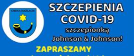 Na niebieskim tle informacje o przebiegu szczepienia. W lewym górnym rogu herb Gminy Hażlach, w prawym dolnym rogu dłoń ze strzykawką.