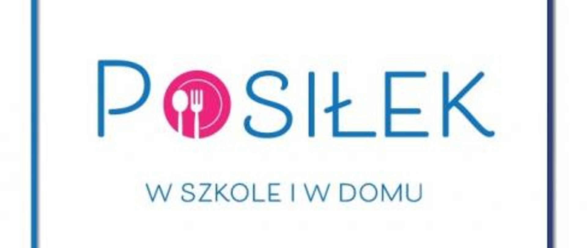 Na białym tle znajduję się napis "Posiłek w szkole i w domu" w kolorze niebieskim.