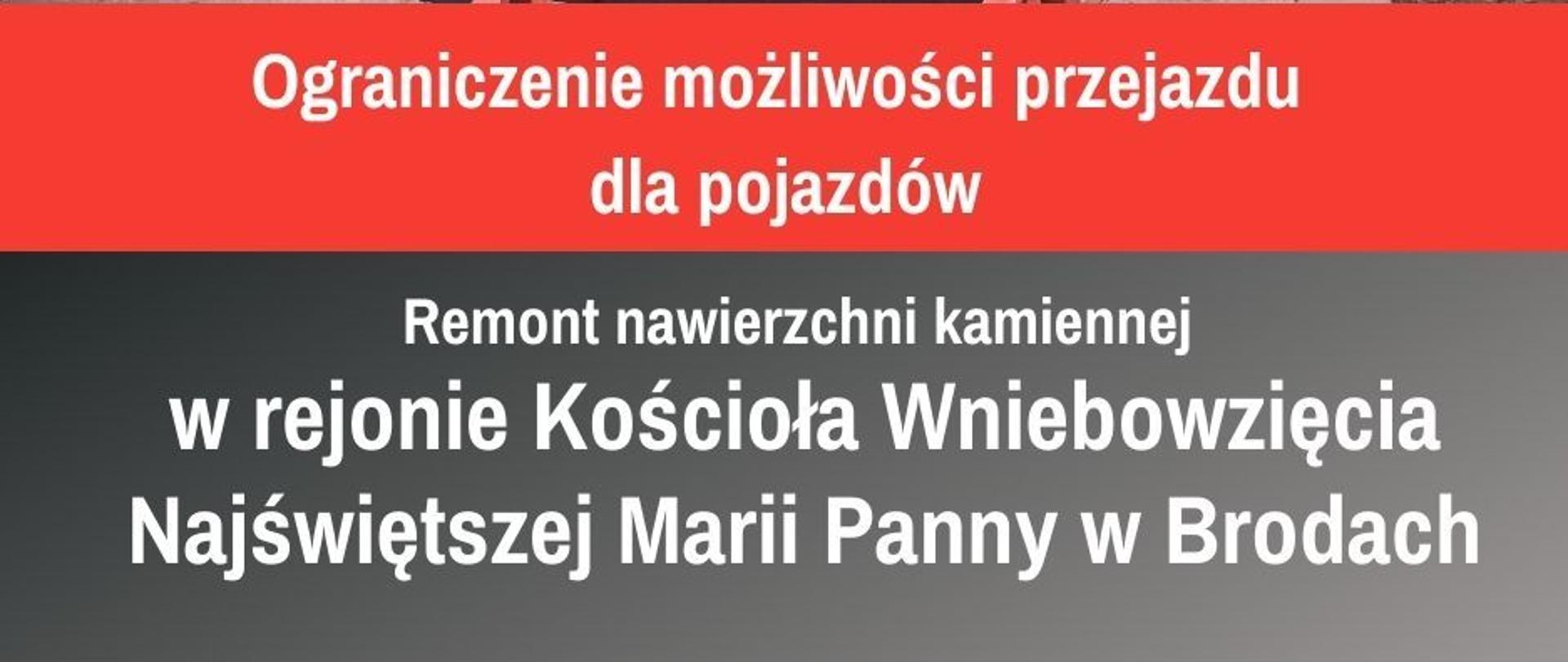 Plansza informująca o ograniczeniu możliwości przejazdu. Na planszy widoczny znak - zakaz wjazdu i trwające roboty drogowe. 