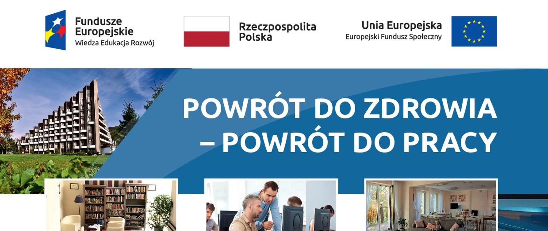 POWRÓT DO ZDROWIA – POWRÓT DO PRACY