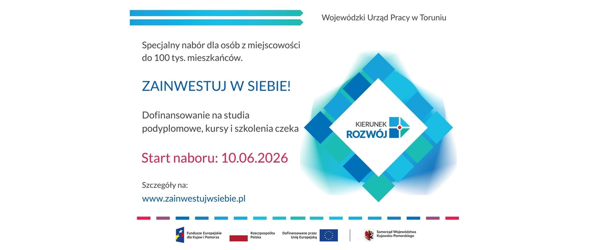 Wojewódzki Urząd Pracy w Toruniu realizuje projekt Kierunek – Rozwój, dzięki któremu dorośli mieszkańcy naszego województwa uzyskać mogą bezzwrotne dofinansowanie w wysokości aż do 90 proc. kosztów usług rozwojowych (np. szkoleń, kursów, studiów podyplomowych) oferowanych w ogólnopolskiej Bazie Usług Rozwojowych