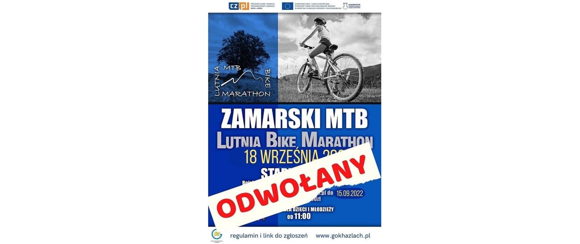 Plakat „Zamarski MTB. Lutnia Bike Marathon 2022”. Impreza odwołana. Na ilustracjach samotne drzewo oraz postać kobieca na rowerze górskim. Napisy: 18 września 2022 roku. Start o godzinie 13.00. Boisko przy Szkole Podstawowej w Zamarskach. Zapisy do dnia 15 września 2022 roku na stronie nieodwracajciesie.pl. Opłata startowa 60 zł. Zawody dla dzieci i młodzieży od godziny 11.00. Regulamin i link do zgłoszeń www.gokhazlach.pl.