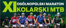Zdjęcie jadących kolarzy oraz napis: XI Ogólnopolski Maraton Kolarski MTB