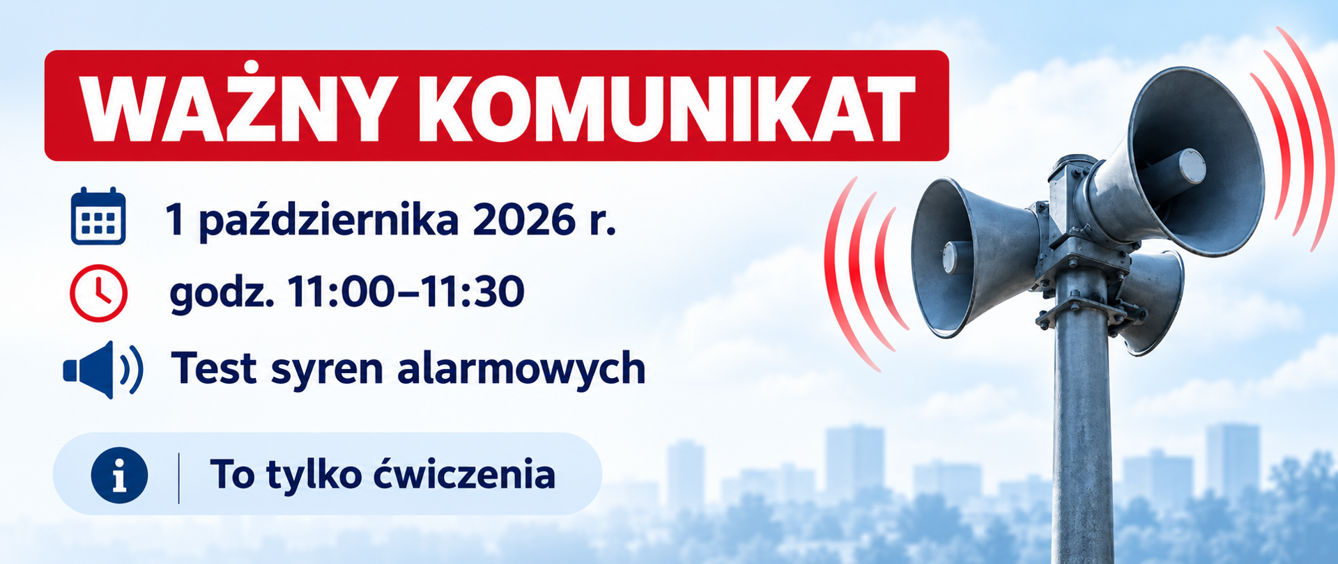 Grafika informacyjna dotycząca treningowego uruchomienia syren alarmowych na terenie powiatu wadowickiego. Syreny zostaną uruchomione 1 października 2026 r. w godzinach 11:00–11:30. Sygnał ma charakter wyłącznie ćwiczebny i nie wymaga podejmowania żadnych działań.