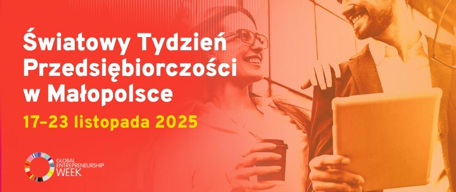Światowy Tydzień Przedsiębiorczości w Małopolsce, od 17.11.2025r. do 23.11.2025r.