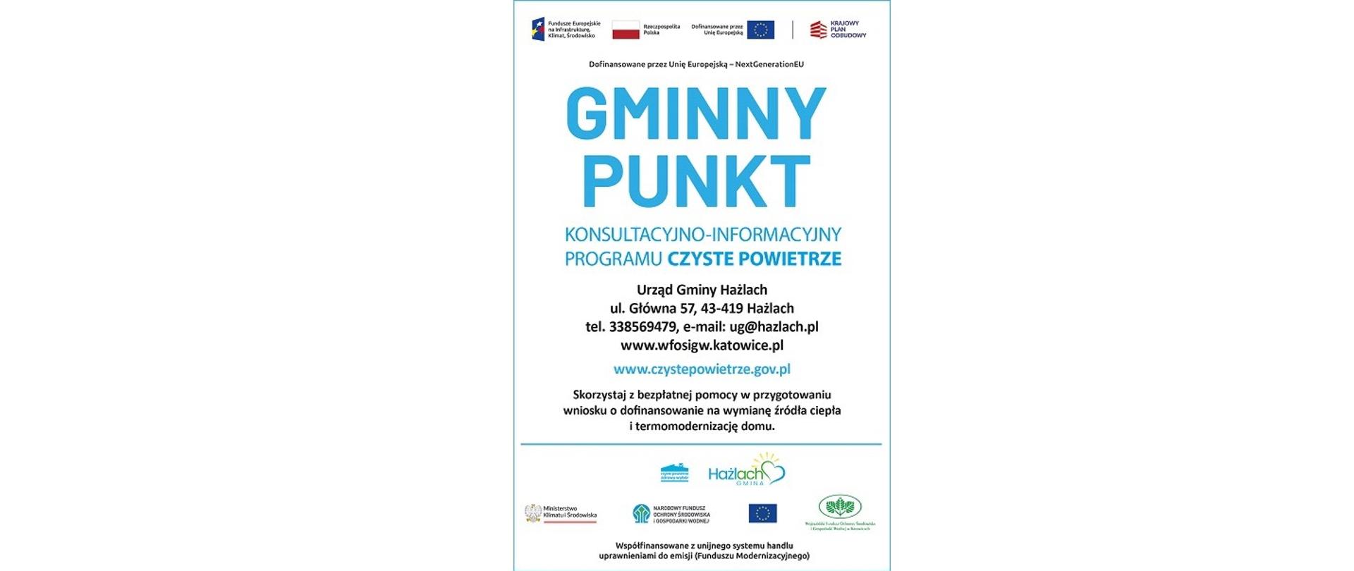 Gminny Punkt Konsultacyjno-Informacyjny Programu Czyste Powietrze. Dofinansowane przez Unię Europejską – NextGenerationEU. Urząd Gminy Hażlach, ul. Główna 57, 43-419 Hażlach
