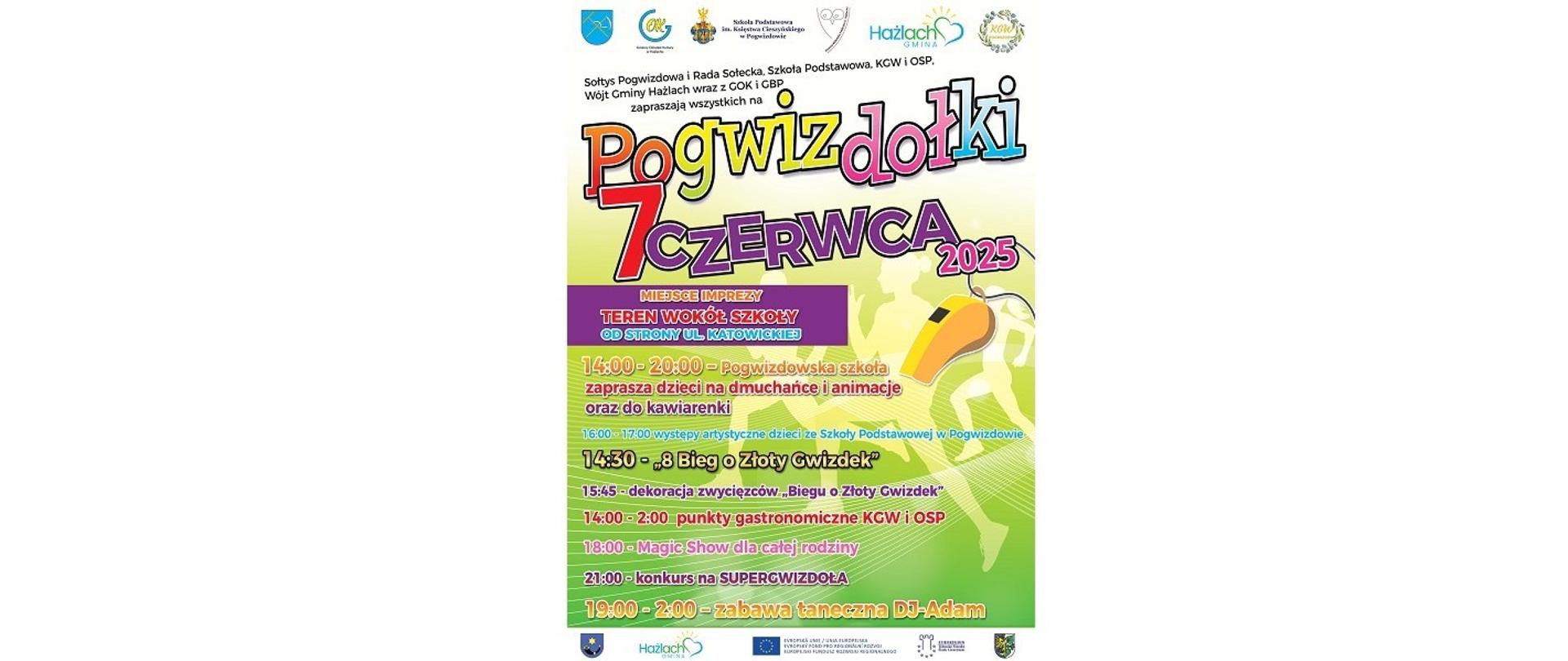 Plakat imprezy. Pogwizdołki. 7 czerwca 2025. Miejsce imprezy. Teren wokół szkoły od strony ul. Katowickiej