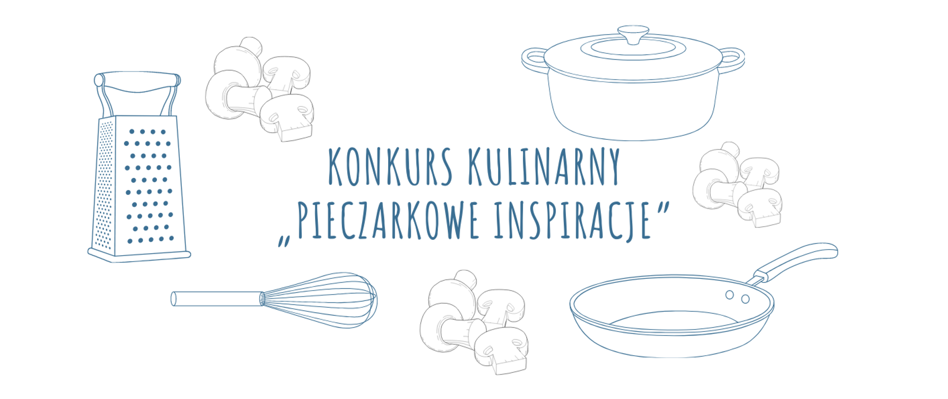 konkurs kulinarny „Pieczarkowe inspiracje”