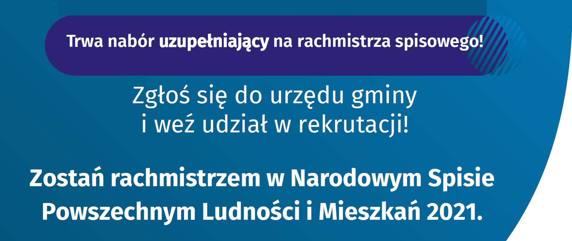 Trwa nabór uzupełniający na rachmistrza spisowego 