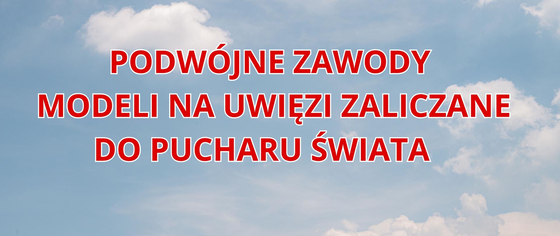 Podwójne zawody modeli latających na uwięzi zaliczane do pucharu świata