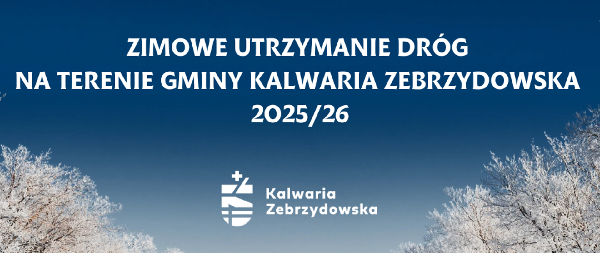 Zimowe utrzymanie dróg na terenie Gminy Kalwaria Zebrzydowska 2025/26