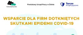 Wsparcie dla firm dotkniętych skutkami epidemii COVID-19