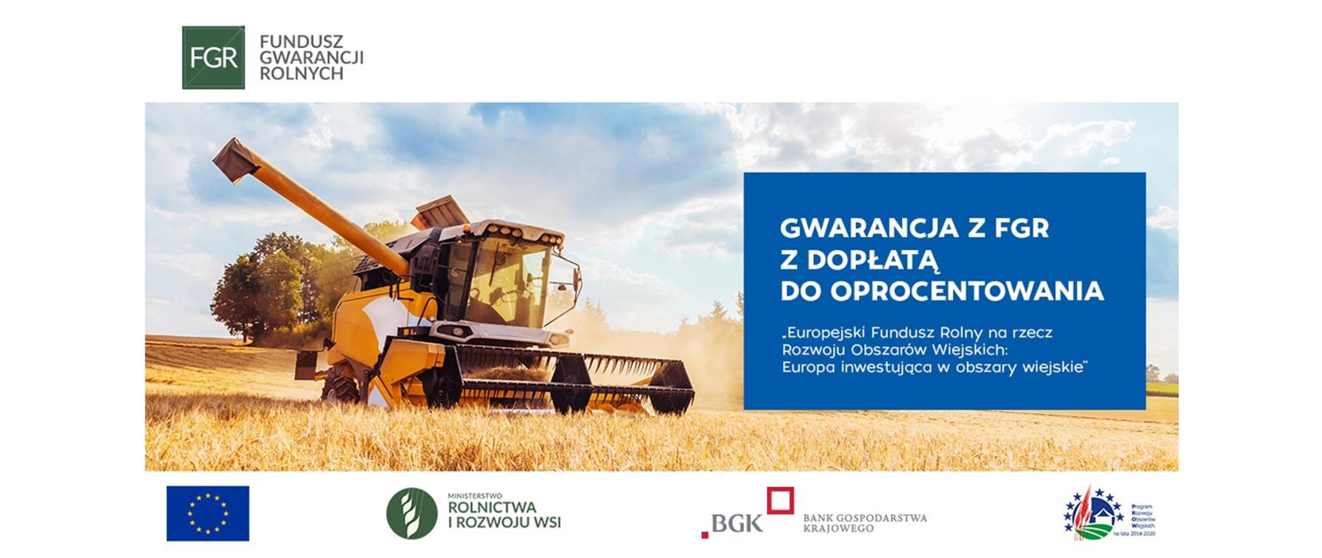 Gwarancja spłaty kredytu z Funduszu Gwarancji Rolnych wraz z dopłatą do oprocentowania