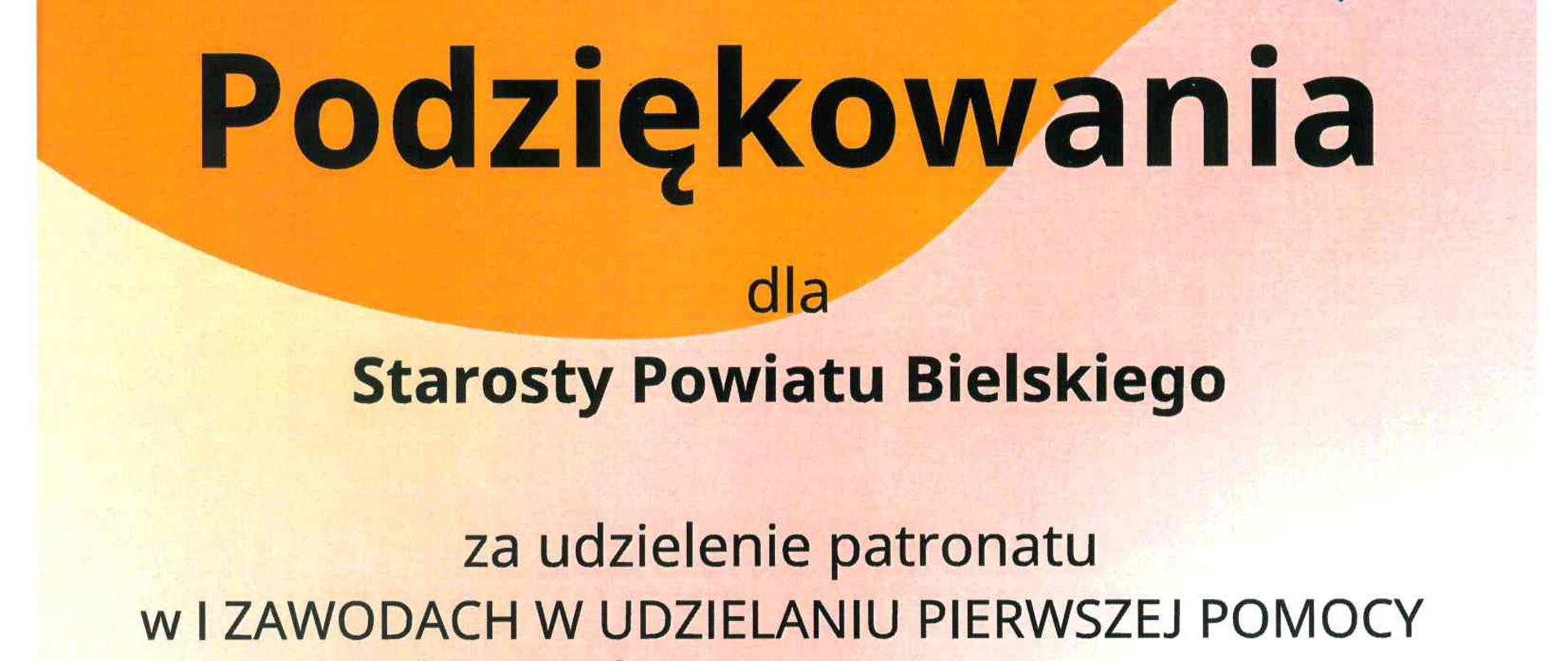 Podziękowanie Staroście Bielskiemu za objęcie patronatem I Zawodów w Udzielaniu Pierwszej Pomocy Uczniów Szkół Ponadpodstawowych Powiatu Bielskiego