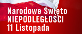 11 LISTOPADA – NARODOWE ŚWIĘTO NIEPODLEGŁOŚCI