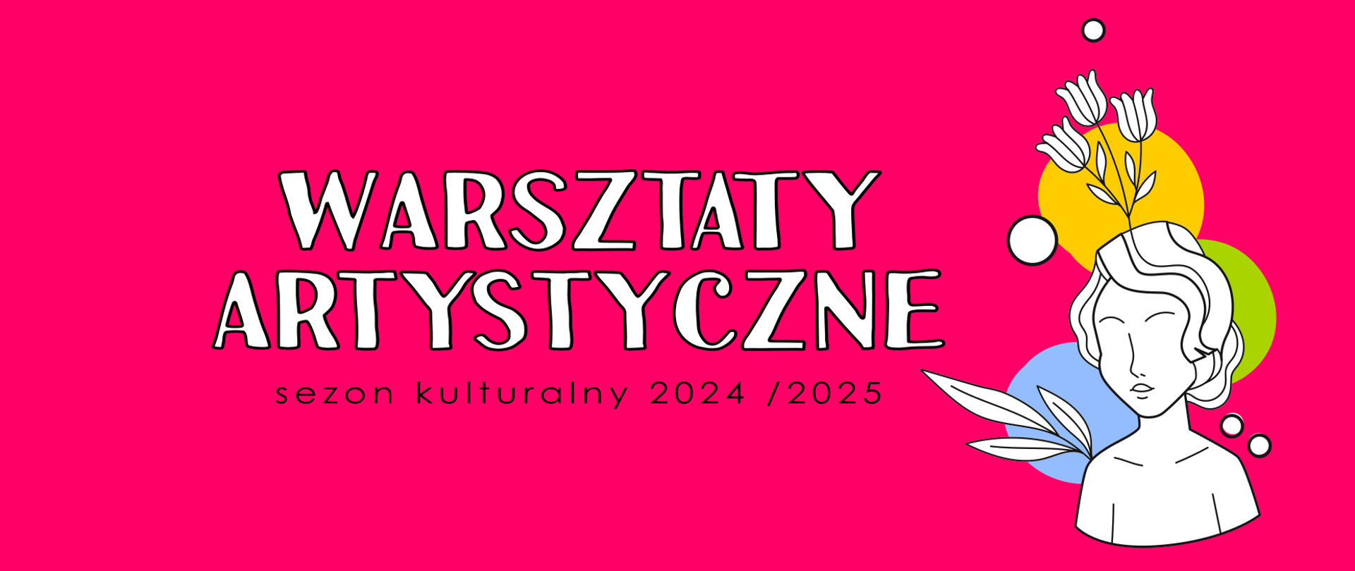 Warsztaty artystyczne, sezon kulturalny 2024/2025 Miejski Ośrodek Kultury