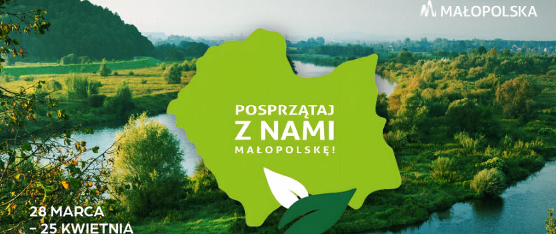 grafika w tle krajobraz rzeka, pole i las na tym grafika kontur mapy polski z napisem posprzątaj z nami małopolskę 