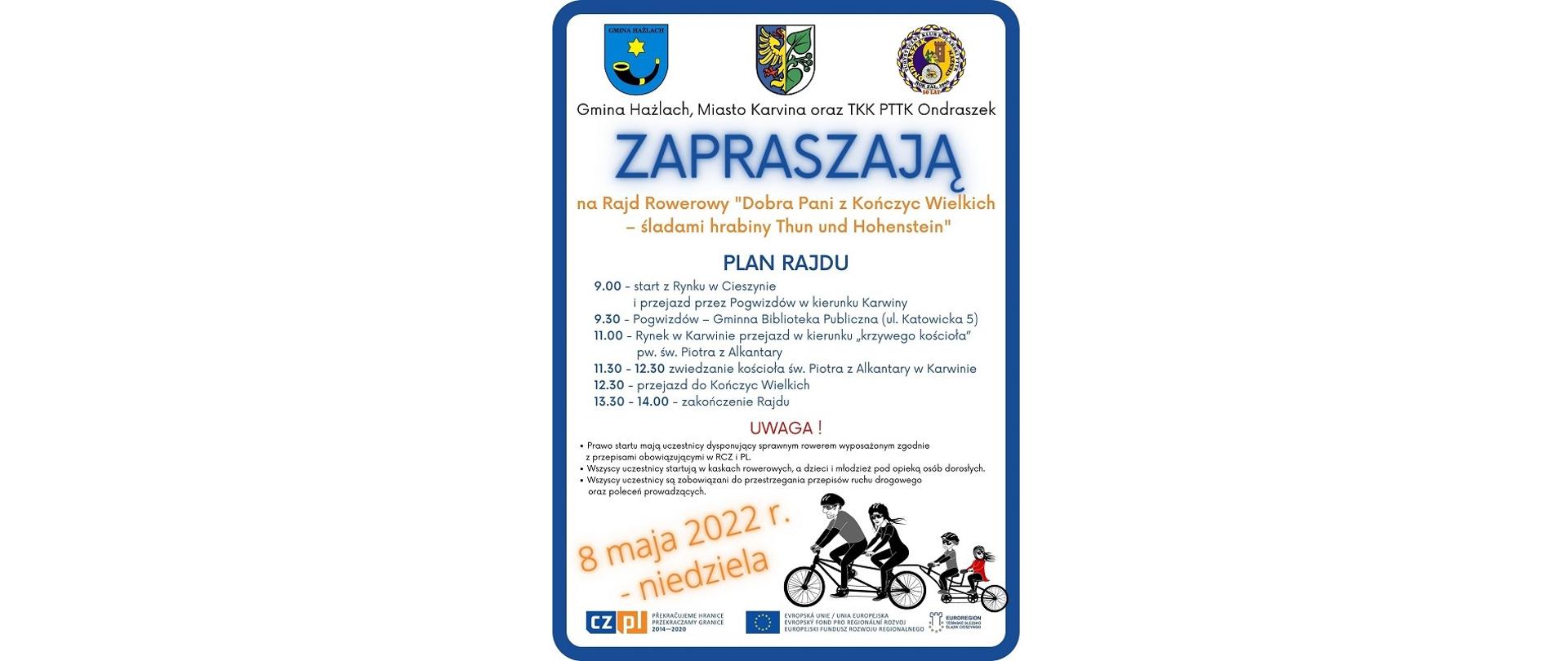 Plakat Rajdu Rowerowego „Dobra Pani z Kończyc Wielkich – śladami hrabiny Thun und Hohenstein”. U góry herby: Gmina Hażlach, Miasto Karwina oraz Turystycznego Klubu Kolarskiego PTTK „Ondraszek”. Start o godz. 9.00 z Rynku w Cieszynie, następnie przejazd przez Pogwizdów w kierunku Karwiny. Zakończenie rajdu w godz. 13.30 – 14.00.