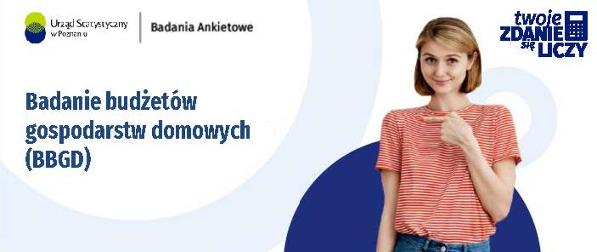 Badanie budżetów
gospodarstw domowych
(BBGD)