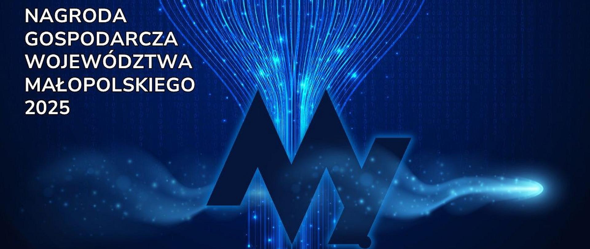 grafika z napisem NAGRODA GOSPODARCZA WOJEWÓDZTWA MAŁOPOLSKIEGO 2025 w lewym górnym roku. na środku napis ruszył nabór wniosków oraz logo małopolski. Cała grafika w kolorze granatowym. Przez środek przechodzą niebieskie refleksy światełek.