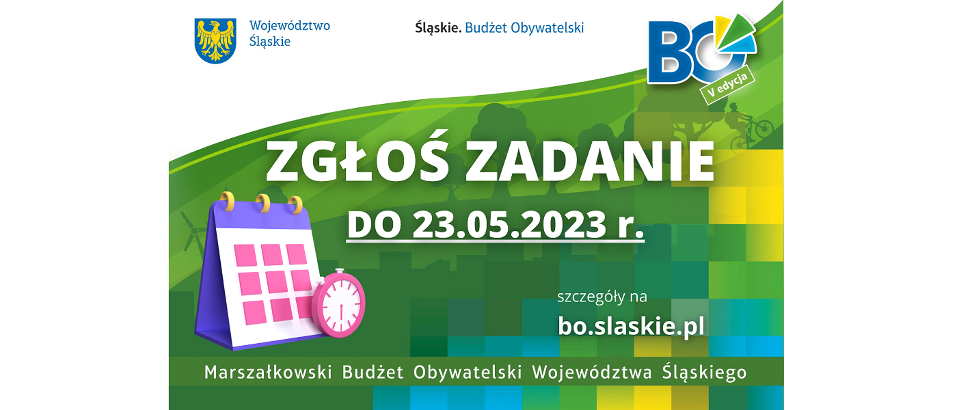 Marszałkowski Budżet Obywatelski Województwa Śląskiego 2023. Przedłużenie terminu: zgłoś zadanie do 23 maja 2023 roku. Szczegóły na bo.slaskie.pl 