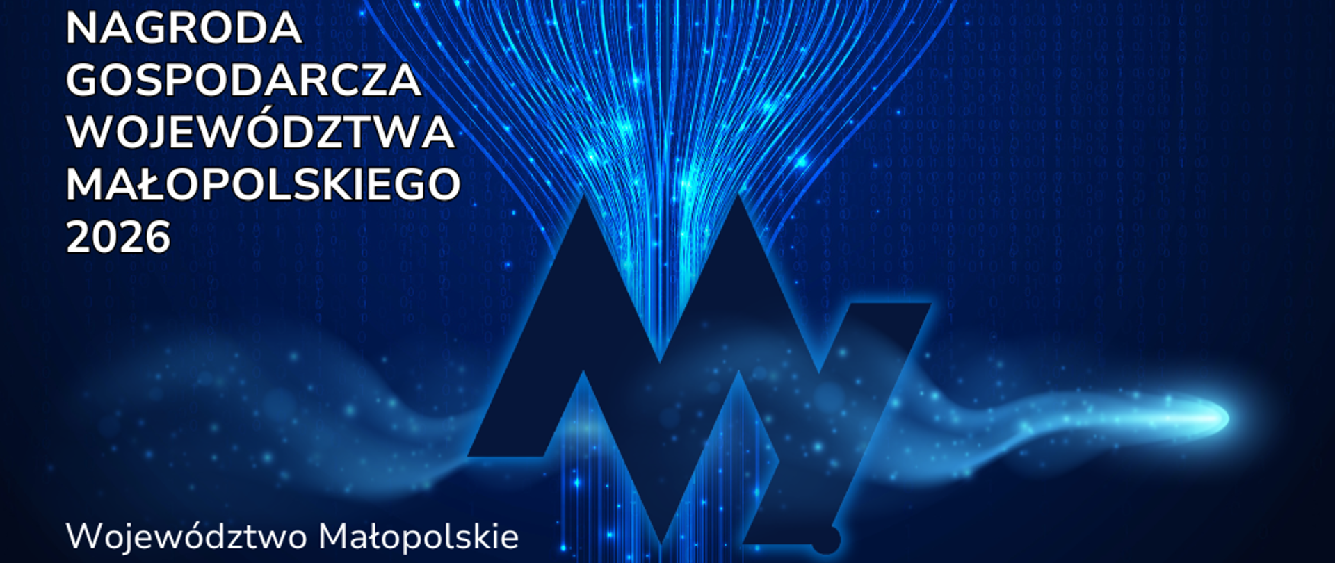 Plakat Nagrody Gospodarczej Województwa Małopolskiego 2026 - Województwo Małopolskie zaprasza przedsiębiorców, instytucje, jednostki samorządu terytorialnego oraz organizacje gospodarcze do zgłaszania kandydatur do Nagody Gospodarczej Województwa Małopolskiego 2026. Nabór trwa do 31 br.