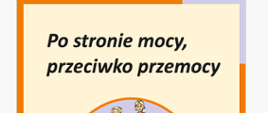 Po stronie mocy, przeciwko przemocy