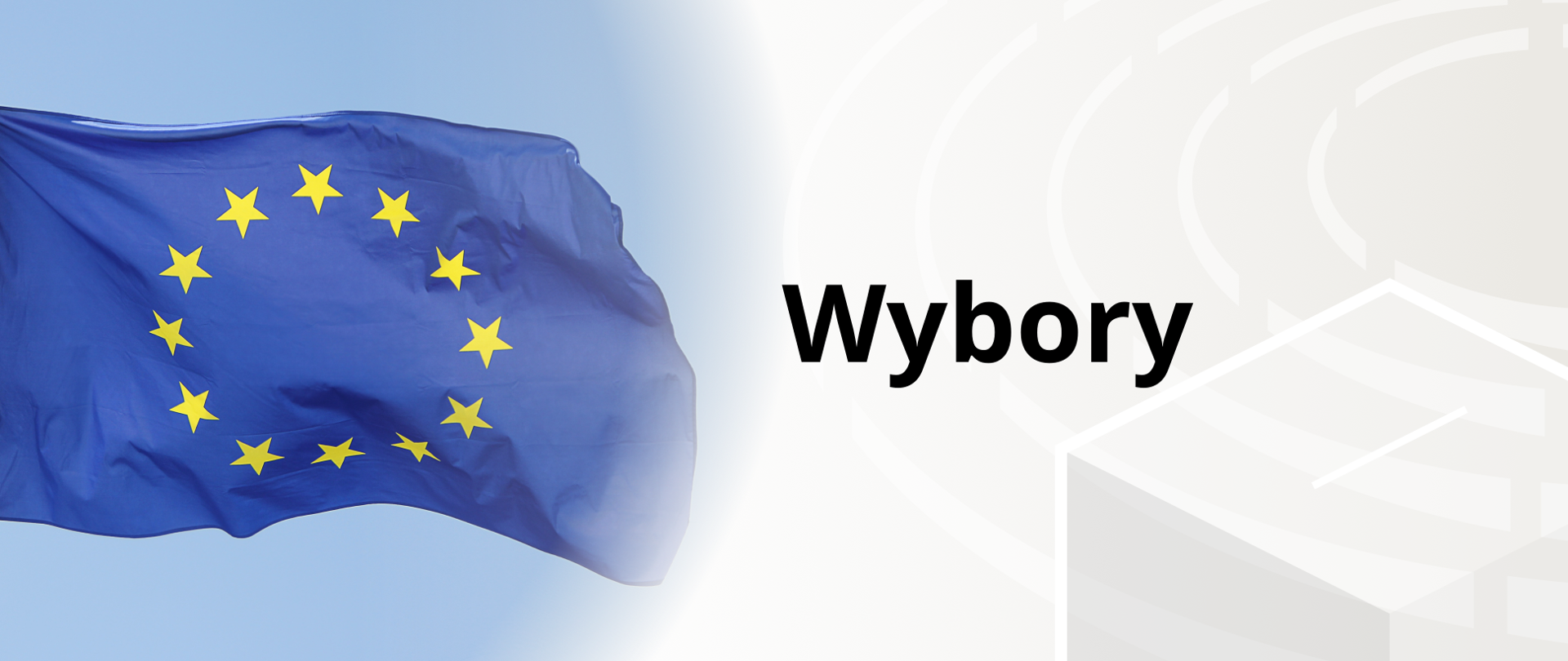 Zdjęcie przedstawia po lewej stronie powiewającą flagę Unii Europejskiej, po prawej stronie na beżowym tle z zarysem urny wyborczej napis Wybory.