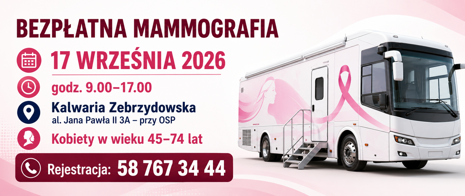 Grafika informująca o bezpłatnej mammografii w mammobusie. Badania odbędą się 17 września 2026 roku w godz. 9.00–17.00 przy OSP w Kalwarii Zebrzydowskiej, al. Jana Pawła II 3A. Z programu mogą skorzystać kobiety w wieku 45–74 lat. Rejestracja pod numerem telefonu 58 767 34 44. Po prawej stronie grafiki znajduje się biały mammobus z symbolem różowej wstążki.