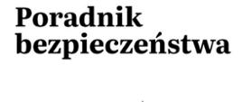 Poradnik bezpieczeństwa 