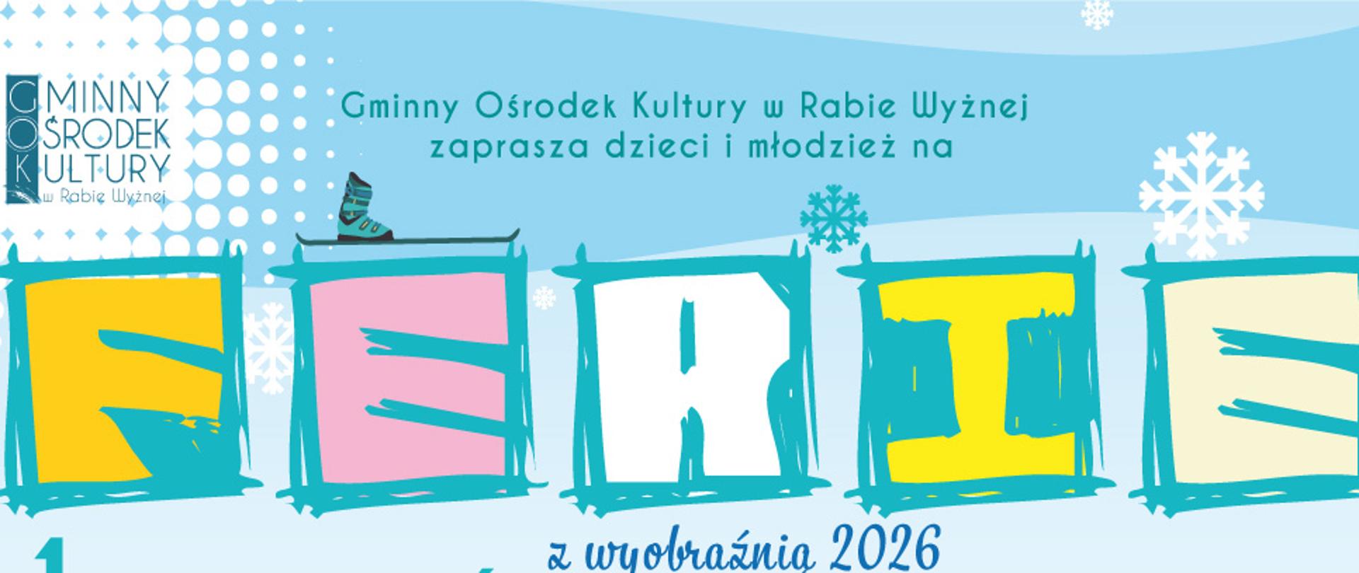 Ferie z wyobraźnią 2026, harmonogram dostępny w artykule
