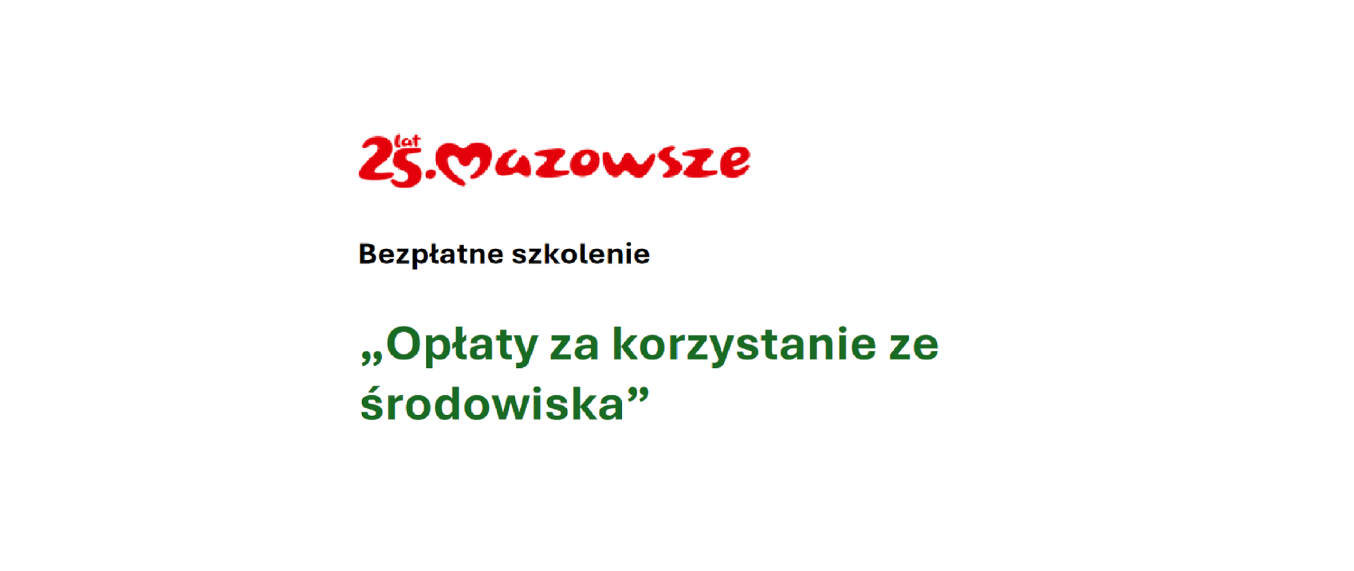 Bezpłatne szkolenie
„Opłaty za korzystanie ze
środowiska”