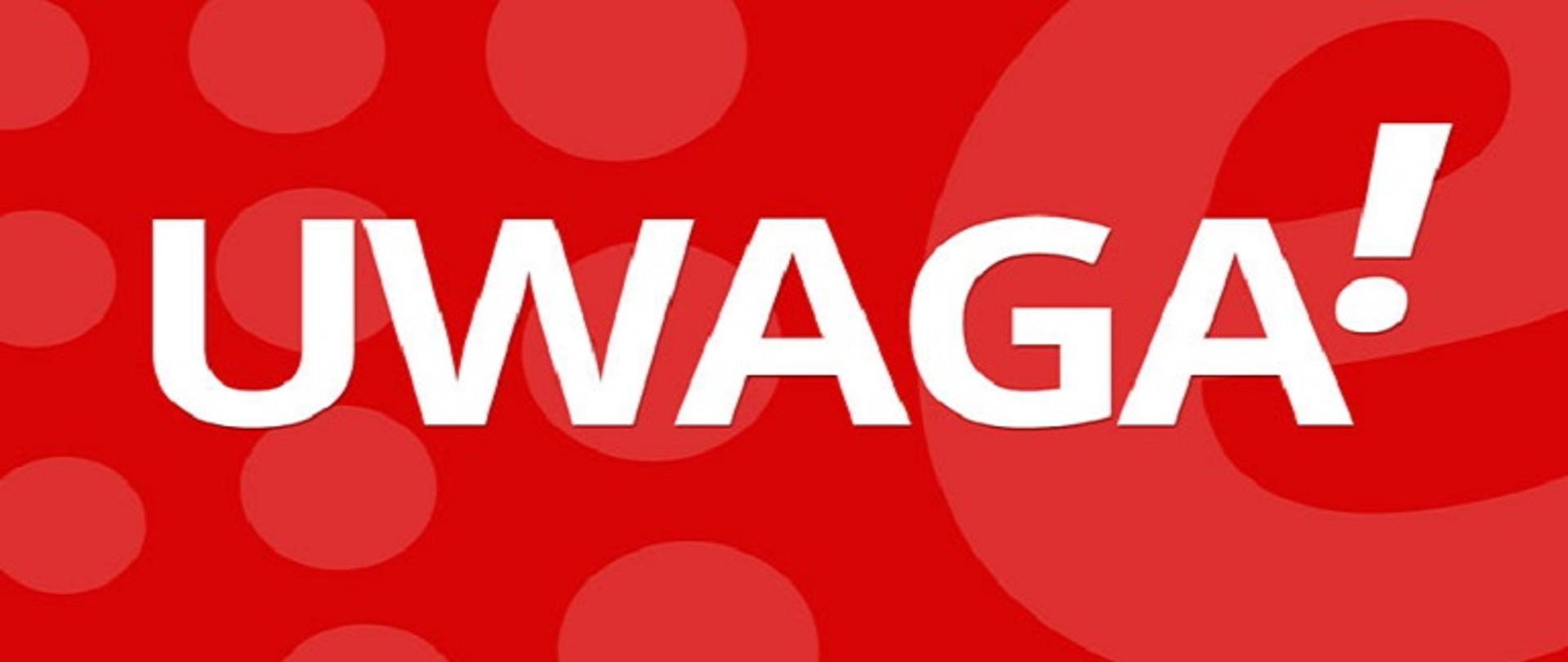 Napis Uwaga z wykrzyknikiem