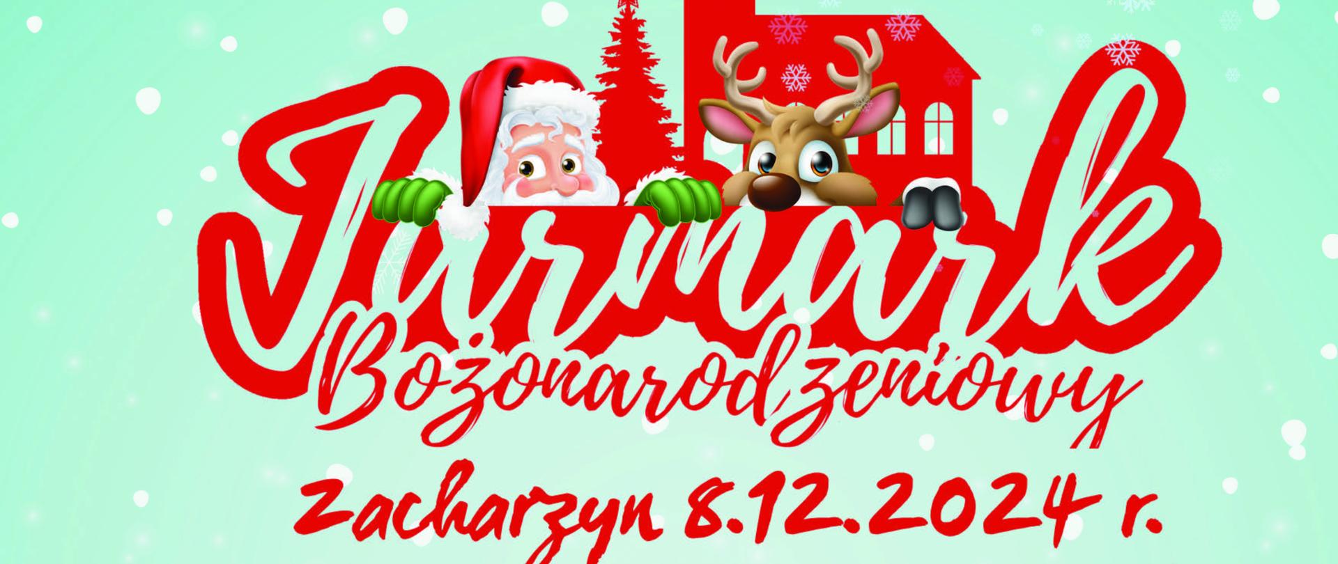 .Plakat informacyjny jarmark bożonarodzeniowy Zacharzyn 8.12.2024r