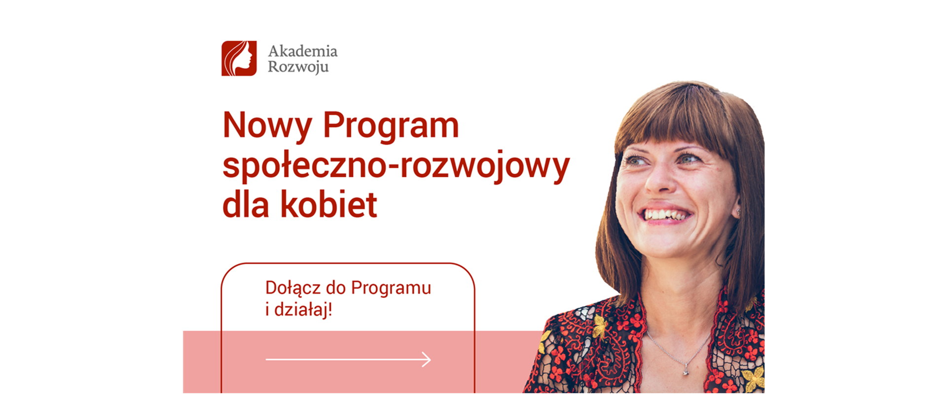 grafika przedstawia twarz kobiety z napisem Nowy Program społeczno-rozwojowy dla kobiet, dołącz do programu i działaj
