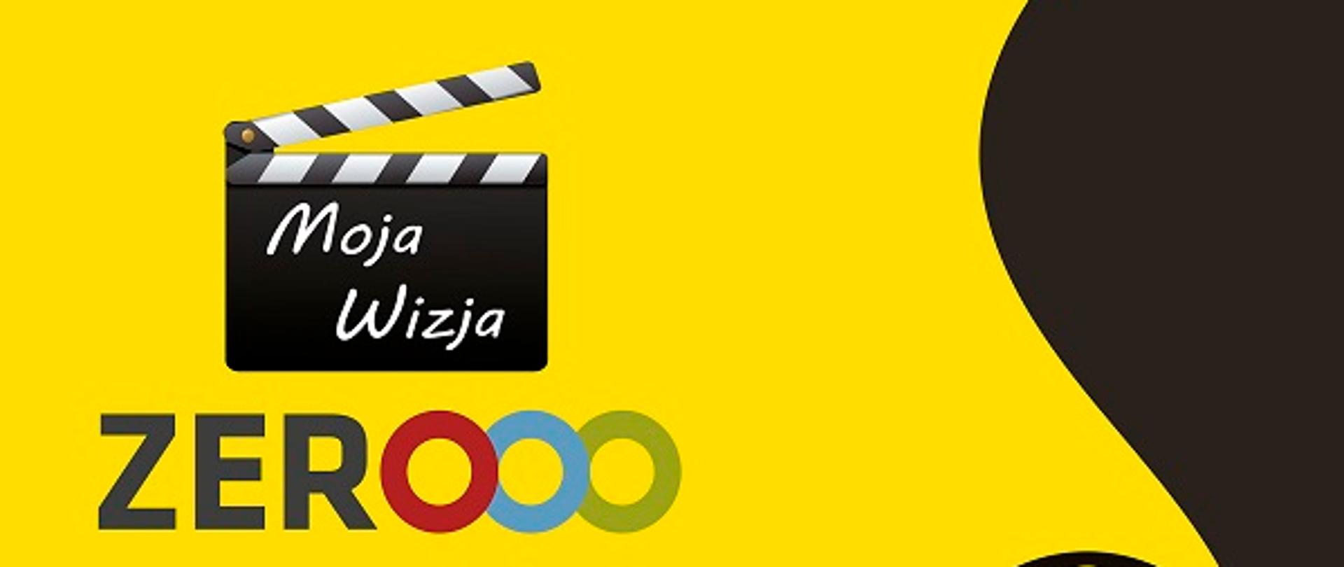 grafika przedstawia plakat Moja Wizja Zero. Jest to IV Ogólnopolski Konkurs dla Młodzieży „Moja Wizja Zero”, który w tym roku przebiegać będzie pod hasłem - Bezpieczeństwo, Zdrowie i Dobrostan Rodziny w Gospodarstwie Rolnym. Nakręć film i wyślij zgłoszenie na adres wizjazero@krus.gov.pl 