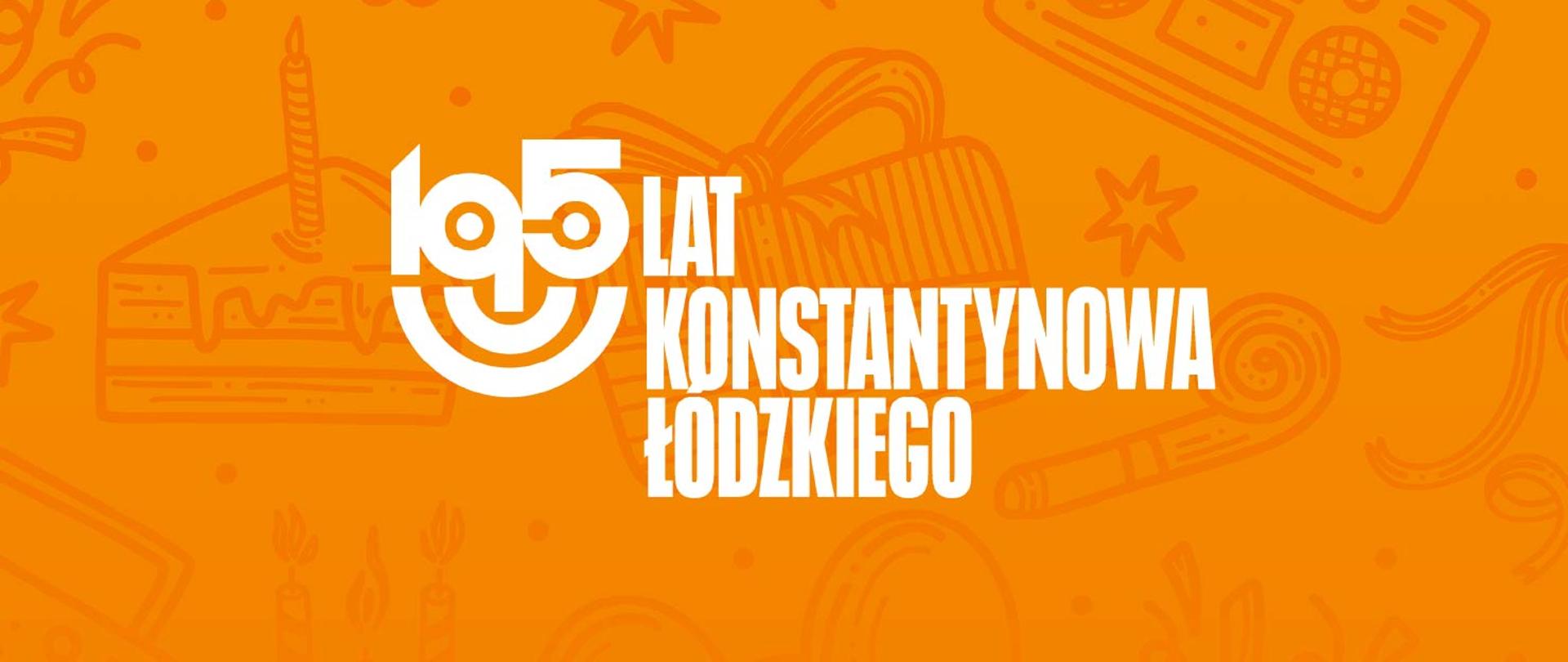 195 lat Konstantynowa Łódzkiego