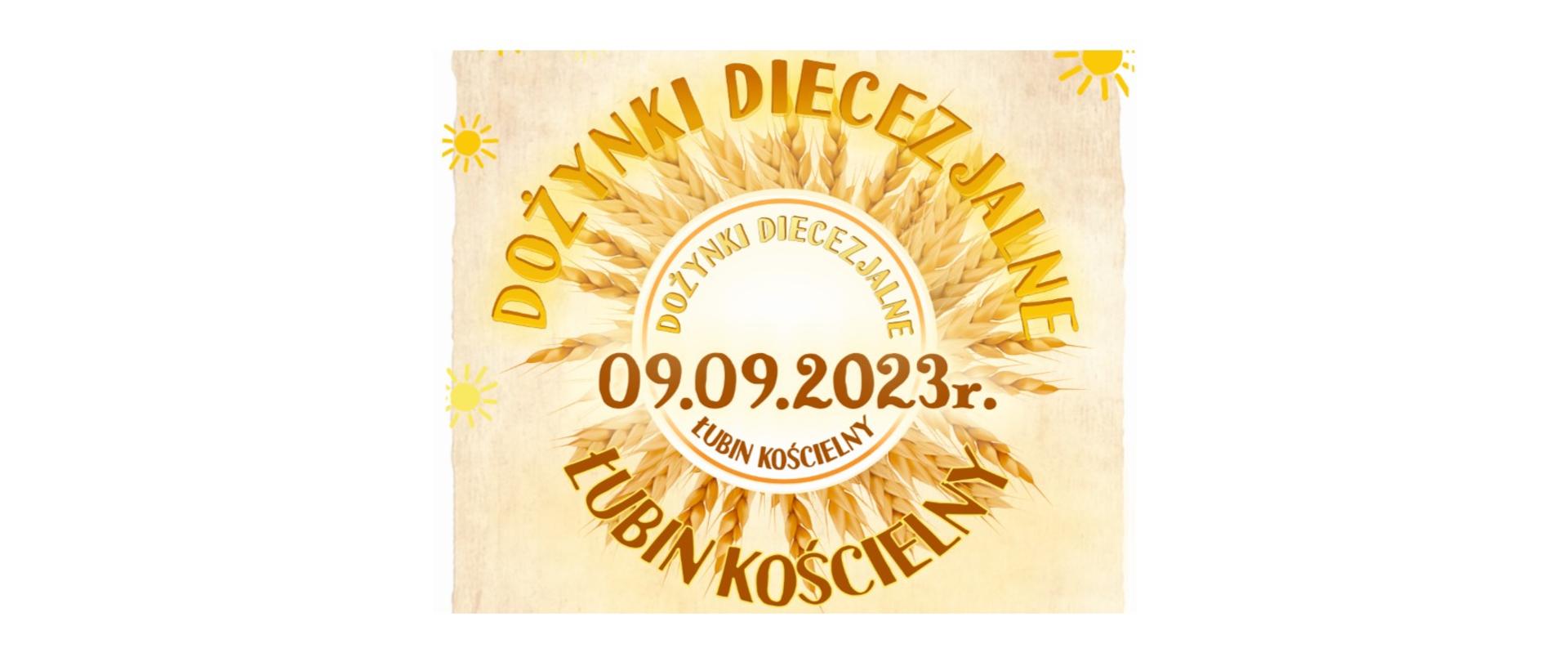 Zaproszenie na Dożynki Diecezjalne w Łubinie Kościelnym 09.09.2023